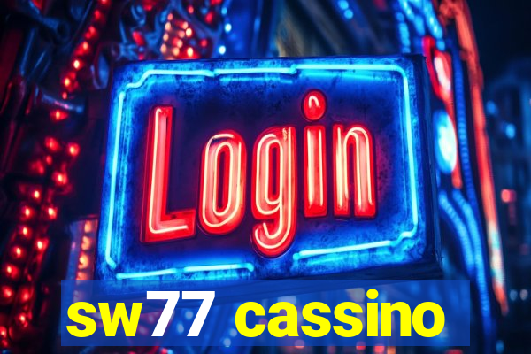 sw77 cassino